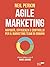 Agile marketing: Rapidità, ...