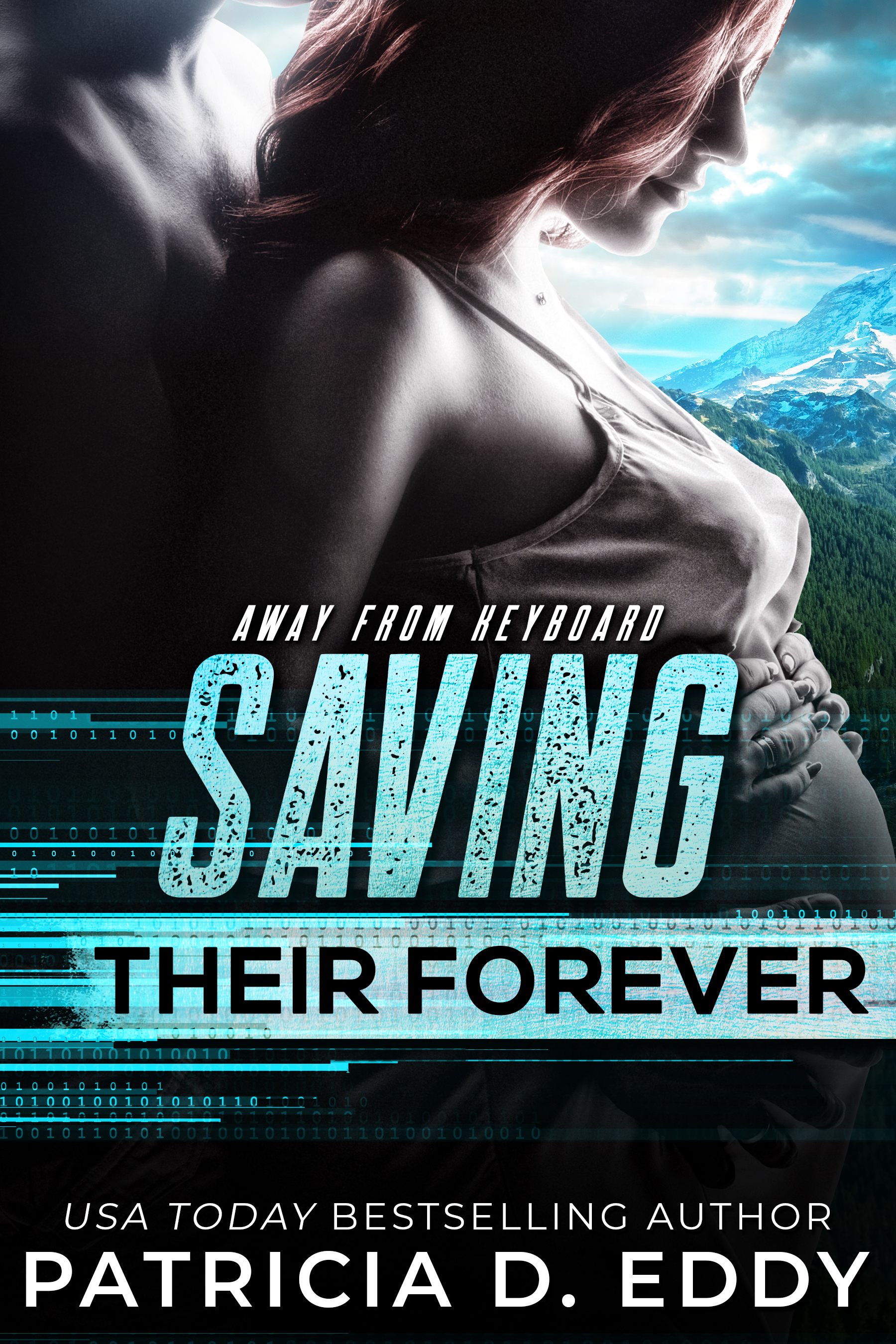 Saving Their Forever (Away From Keyboard #11.5)