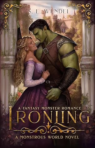 Ironling (Monstrous World, #2)
