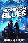 Mushroom Blues