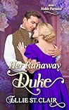 Her Runaway Duke (Noble Pursuits #1)