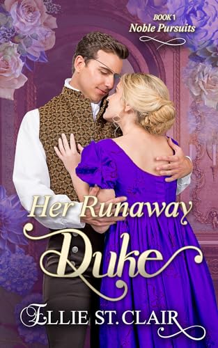 Her Runaway Duke (Noble Pursuits #1)
