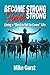 Become Strong Finish Strong by Mike Garst