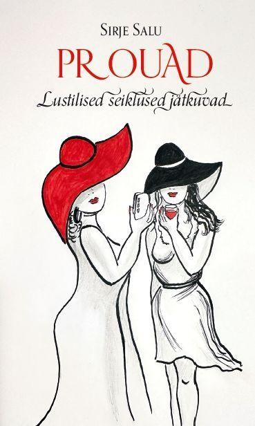Prouad: lustilised seiklused jätkuvad (Paperback)