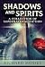 Shadows and Spirits: A Coll...