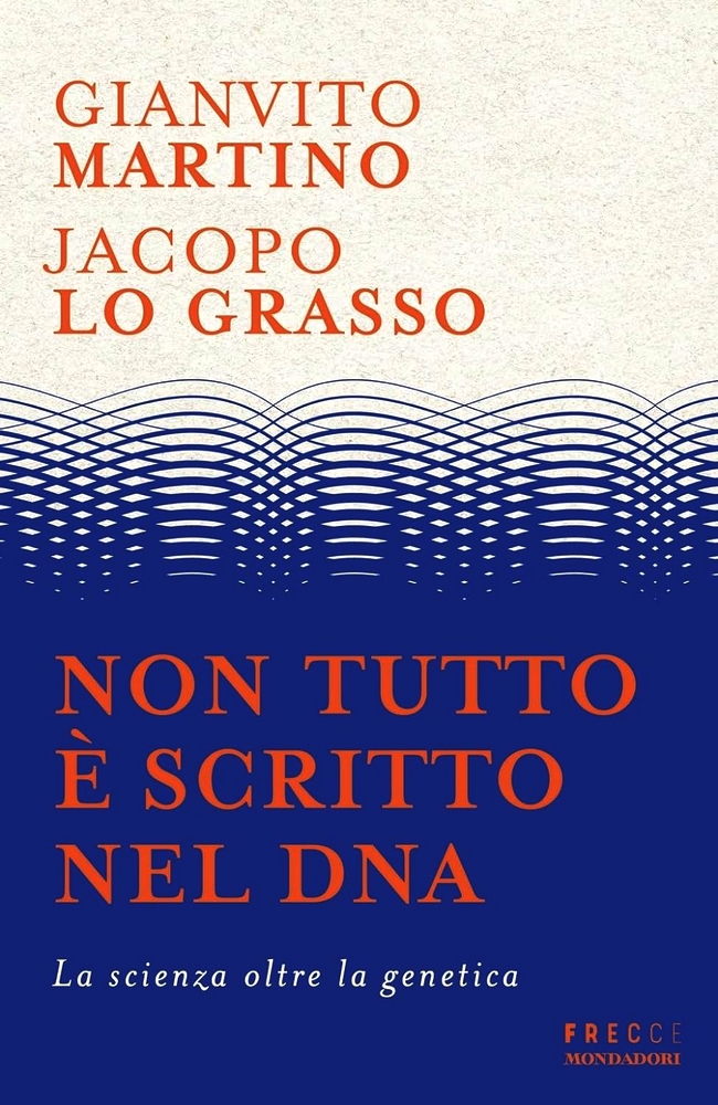 Non tutto è scritto nel DNA. La scienza oltre la genetica (Hardcover)
