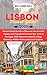 LISBON TRAVEL GUIDE 2024: P...