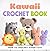 Kawaii Crochet Book: How to...