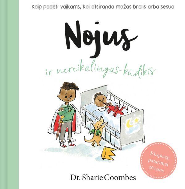 Nojus ir nereikalingas kūdikis (Hardcover)