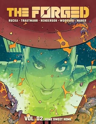 The Forged Volume 2: Home Sweet Home (The Forged, #2)