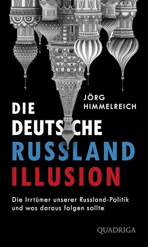 Die deutsche Russland-Illusion (Hardcover)