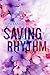Saving Rhythm