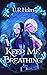 Keep Me Breathing