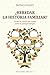 ¿Heredar la hitoria familia...