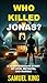 Who Killed Jonas?: A Heartb...