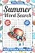 Summer Large Print Word Search For Adults: 1500+ Words, Challenging Summer Themed Word Find Puzzle Book For Seniors, Teens & Kids, 85 Word Searches With Solutions