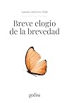 Breve elogio de la brevedad by Antoni Gutiérrez-Rubí