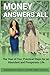 Money Answers All: The Year...