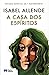 A Casa dos Espíritos (Ed. Especial 40º Aniversário)