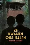 Ze kwamen ons halen