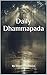 Daily Dhammapada: A Friendl...