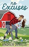No Excuses (Willow Creek #6) No Excuses (Willow Creek #6)