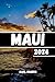 MAUI TRAVEL GUIDE 2024: Dis...