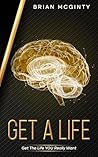 Get A Life : Get ...
