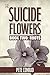 The Suicide Flowers Book Tw...