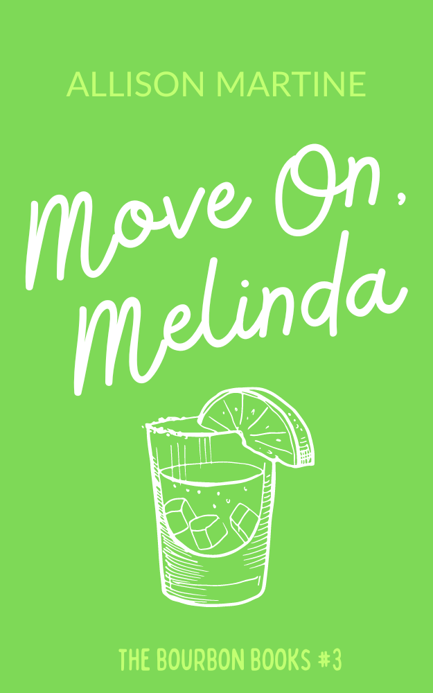 Move On, Melinda (The Bourbon Books #3)