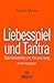 Liebesspiel und Tantra | Er...