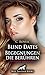 Blind Dates - Begegnungen die berühren | Erotische Geschichte: Treffen nur mit Augenbinde ... (Love, Passion & Sex) (German Edition)