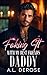 Faking It with My Best Friend's Daddy (Faking It #3)
