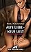 Alte Liebe - neue Lust | Erotische Geschichte: Die Lust staut sich bei beiden immer mehr an! (Love, Passion & Sex) (German Edition)