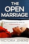 The Open Marriage by Victoria Jenkins