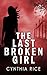 The Last Broken Girl