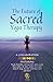 The Future of Sacred Yoga Therapy: Combining Science with the Sacred Roots of Yoga, Both in Personal Practice and as Integrative Medicine (The Sacred Series)