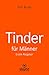 Tinder Dating für Männer! E...
