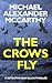The Crows Fly (The DC Dan B...