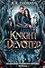 Knight Devoted (The Enslaved Chronicles)