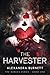 The Harvester The Burkes Series Book One by Alexandra Burnett