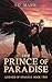 The Prince of Paradise (The Legends of Pangaea Series Book 2)