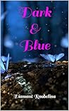Dark And Blue