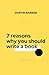 7 Reasons Why You Should Wr...