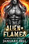 Book cover for Alien in Flames (Bound by Fire #2)