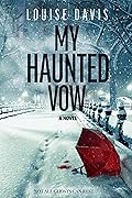 My Haunted Vow (Haunted by You, #2)