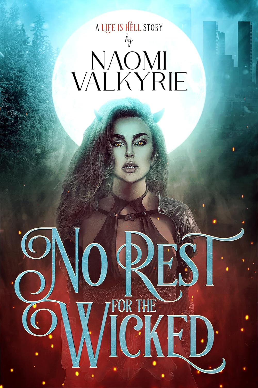 No Rest for the Wicked (Life is Hell #1)