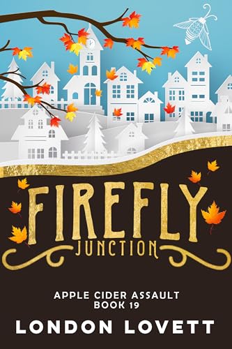 Apple Cider Assault (Firefly Junction #19)