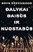 Dalykai baisūs ir nuostabūs by Bryn Greenwood