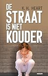 De straat is niet...